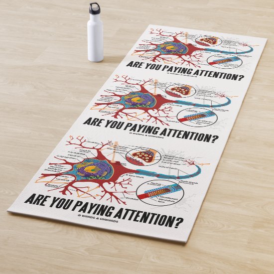 Are You Paying Attention? Neuron Synapse Humor Yoga Mat