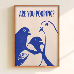 Are You Pooping Art Print Funny Bathroom Wall Art