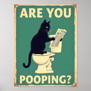 "Are You Pooping?" Funny Black Cats Poster