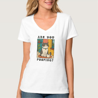 Are You Pooping Funny Grumpy Cat Bathroom Sign Ret T-Shirt