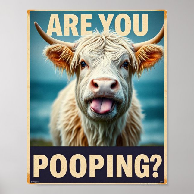 Are You Pooping? Funny Highland Cow, Cow Art Poster (Front)