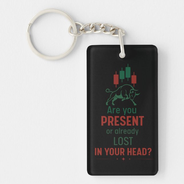 Are You Present? – Trader Mindset | Bull  Keychain (Front)