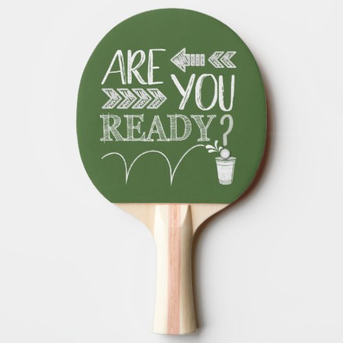 Are You Ready Football Chalkboard_Styled Ping Pong Paddle