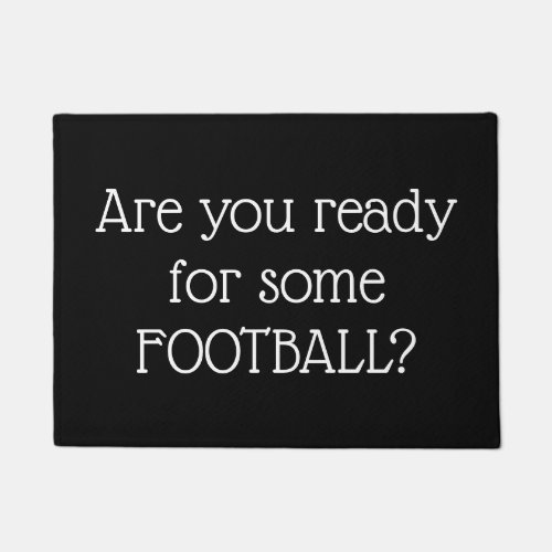 Are You Ready For Some Football Doormat