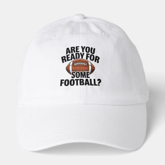 Are You Ready For Some Football Season Hat