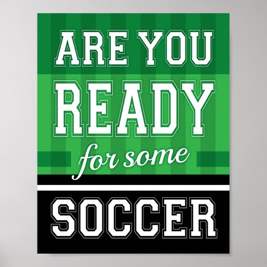 ARE YOU READY FOR SOME SOCCER Sign Print