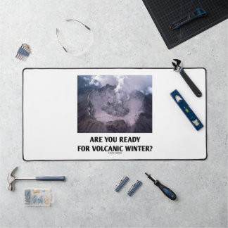 Are You Ready For Volcanic Winter? Volcanology Desk Mat