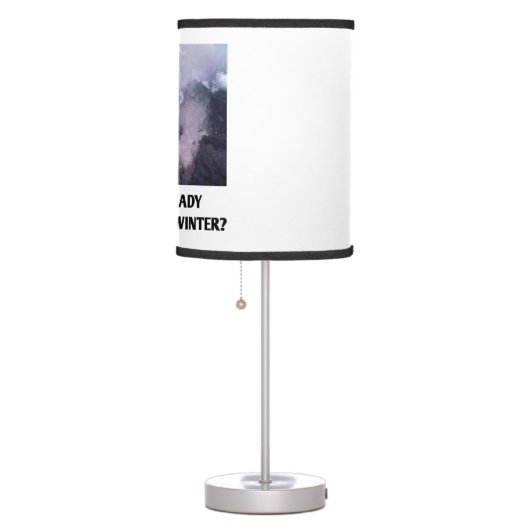 Are You Ready For Volcanic Winter? Volcanology Table Lamp (Right)