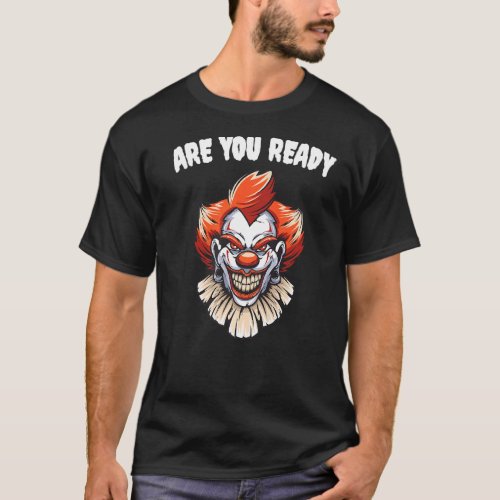 Are You Ready  Im Not A Joke  5 T_Shirt