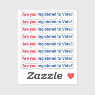 Are you registered to vote? red white blue 8 sticker