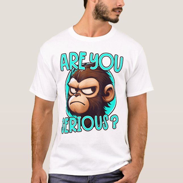 Are You Serious Grumpy Funny Monkey Memo T-Shirt (Front)