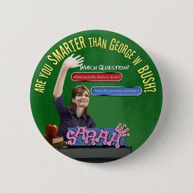 Are You Smarter Than Bush? Button (Front)
