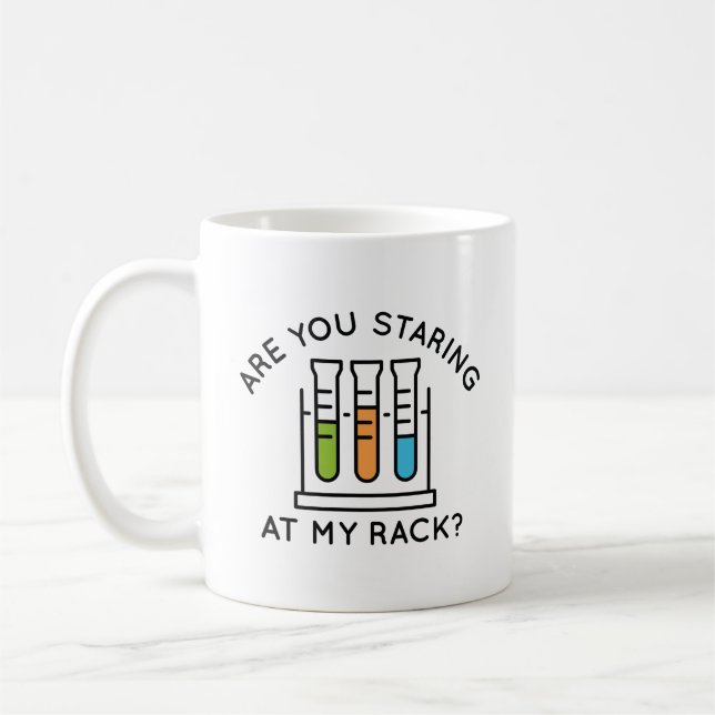 Are You Staring At My Rack Coffee Mug (Left)