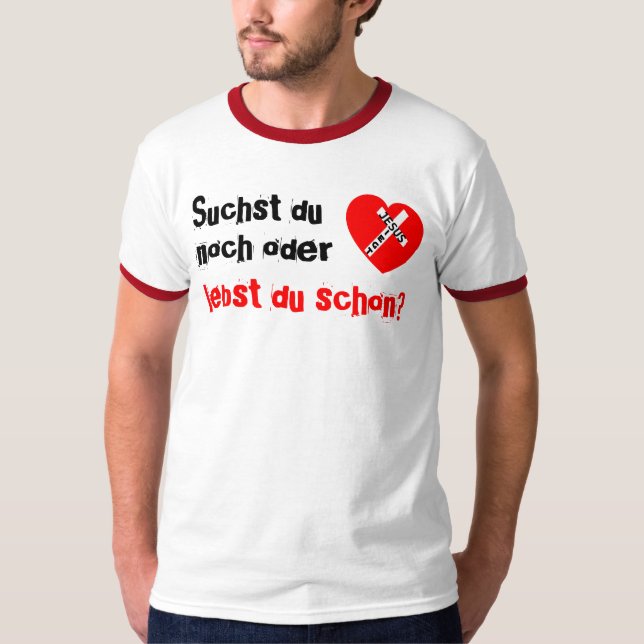 Are you still looking or are you already alive? -  T-Shirt (Front)