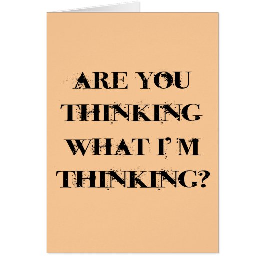 Are You Thinking What I'm Thinking? 2 Cards (Front)
