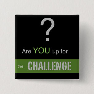 Are YOU up for the CHALLENGE? Button