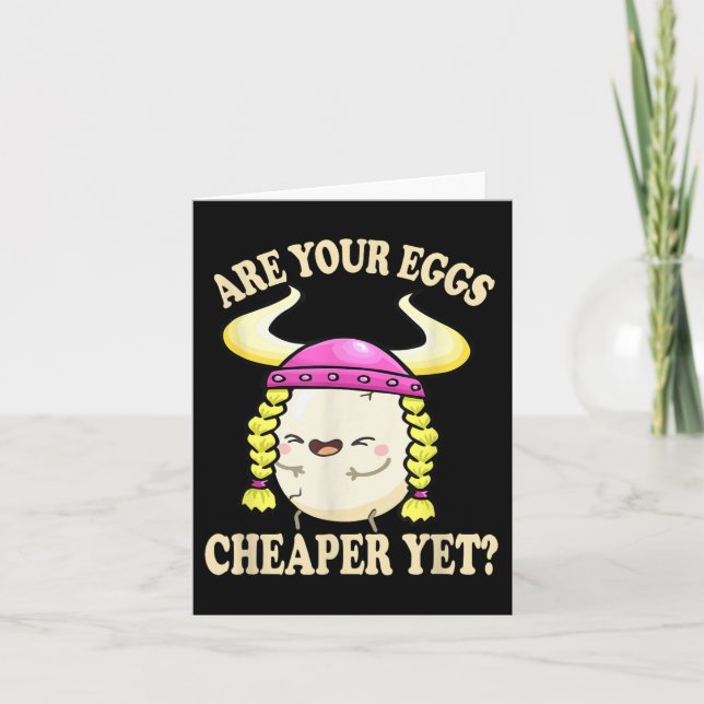 Are Your Eggs Cheaper Yet Funny Quote Saying Polit Card (Front)