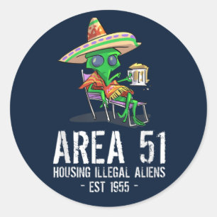Area 51 Gag Gift UFO Drunk Illegal Alien Classic Round Sticker