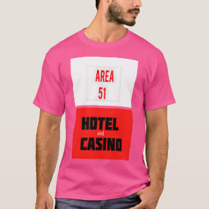 Area 51 Hotel And Casino T-Shirt