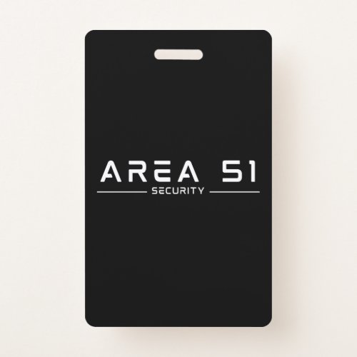 Area 51 Security Alien Extraterrestrial UFO Badge