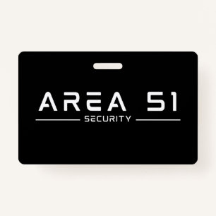 Area 51 Security Alien Extraterrestrial UFO Badge