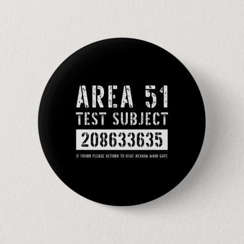 Area 51 Test Subject 3635 Alien Abduction Hallowee Button