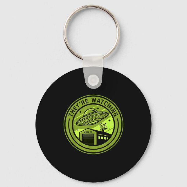 Area 51 They're Watching Alien Believer Batch Ufo  Keychain (Front)