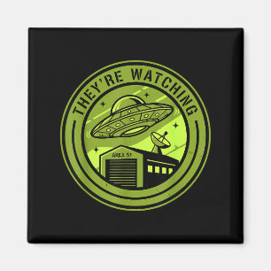 Area 51 They're Watching Alien Believer Batch Ufo  Magnet