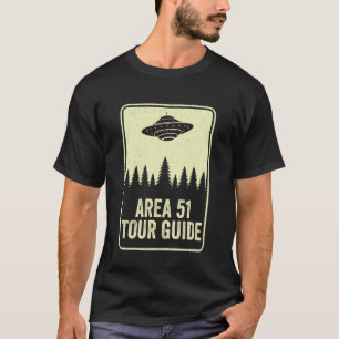 Area 51 Tour Guide UFO Moon Day Alien Flying Sauce T-Shirt