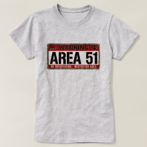 AREA 51 Warning Sign T_Shirt