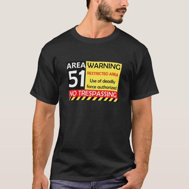 Area 51 Warning T-Shirt (Front)