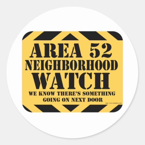 Area 52 Neighborhood Watch Classic Round Sticker