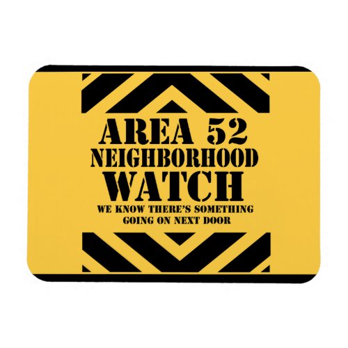 Area 52 Neighborhood Watch Magnet