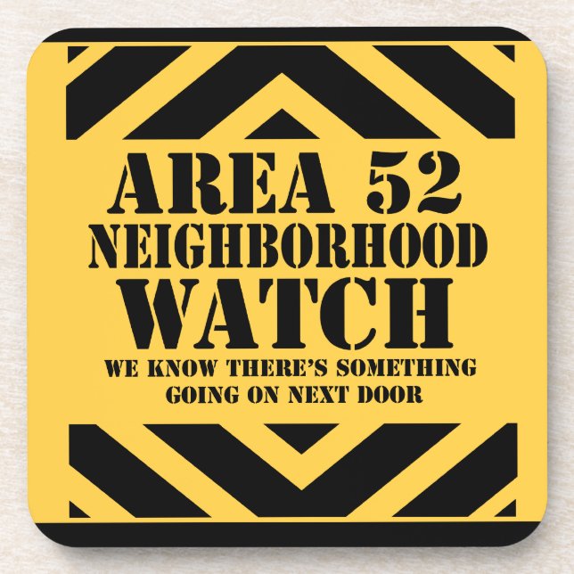 Area 52 Neighborhood Watch Patrol Coaster (Front)