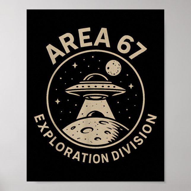 Area 67 Exploration Division Funny 67 Meme Ufo Des Poster (Front)
