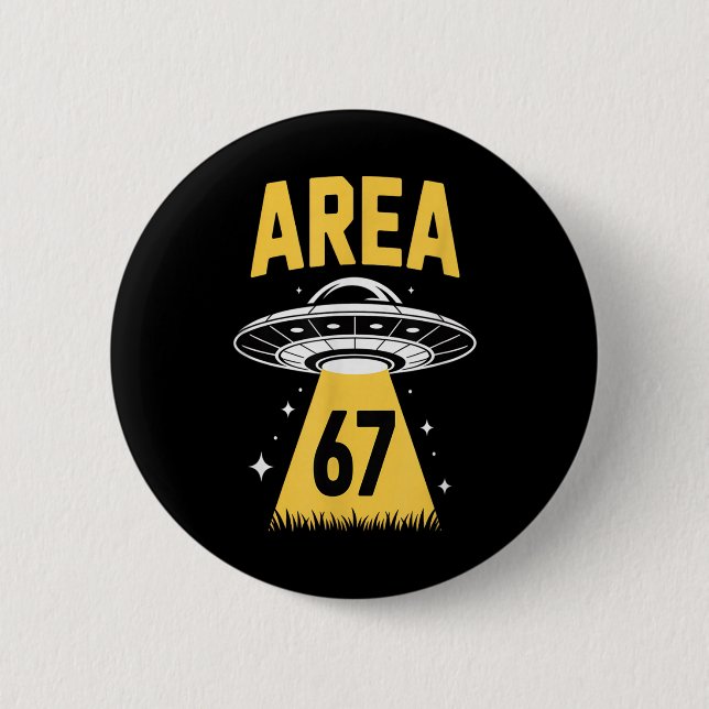 Area 67 Funny Ufo Spaceship 6 7 Alien Theme  Button (Front)