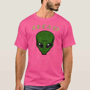 Area 69 Funny Alien Meme With Triangles T-Shirt