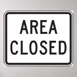 Area Closed Sign Warning Restricted Zone