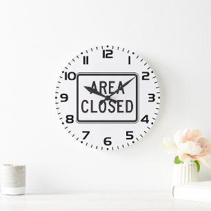 Area Closed Sign Warning Restricted Zone Large Clock