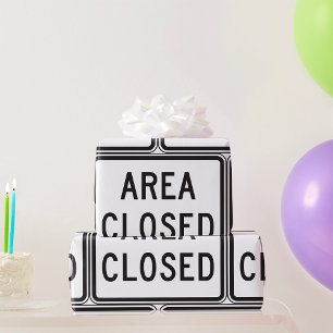 Area Closed Sign Warning Restricted Zone  Wrapping Paper
