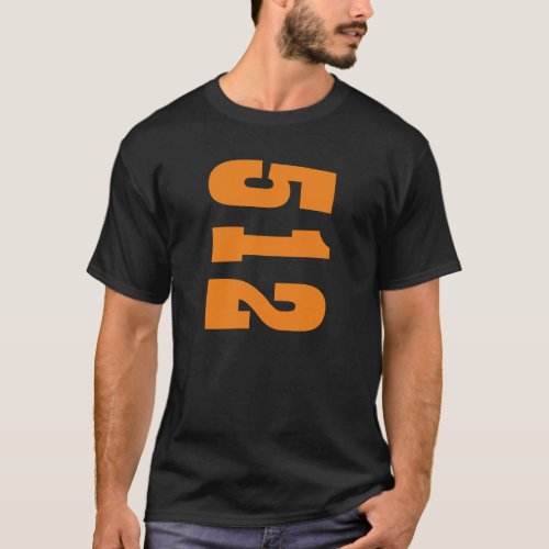 Area Code 512 Austin TX T_Shirt