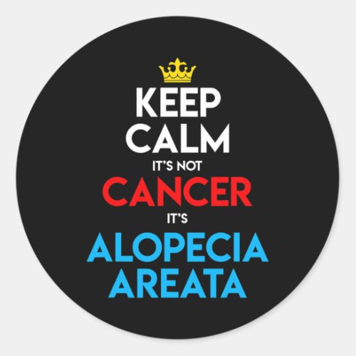 Areata Awareness Hair Loss Bald Head Keep Calm  Classic Round Sticker