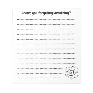 Aren’t You Forgetting Something? – Funny List Notepad