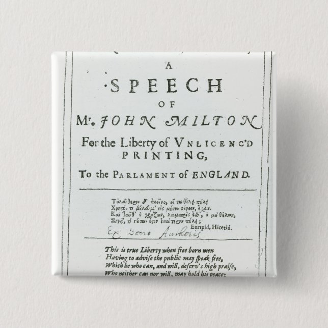 Areopagitica'  a speech of John Milton Pinback Button (Front)