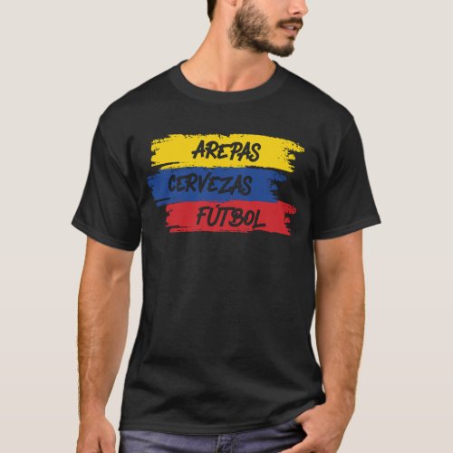 Arepas Cervezas Futbol Proud Colombian Colombia T_Shirt
