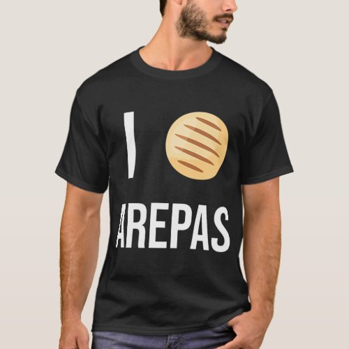 Arepas Quote Funny Colombian Venezuelan Food Arepa T_Shirt