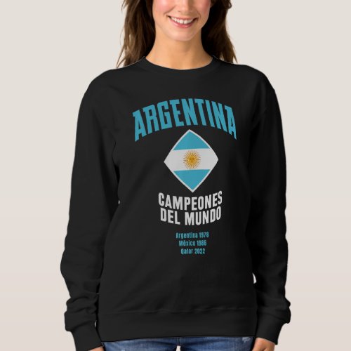 Argentina Campeones del Mundo 2022 Sweatshirt