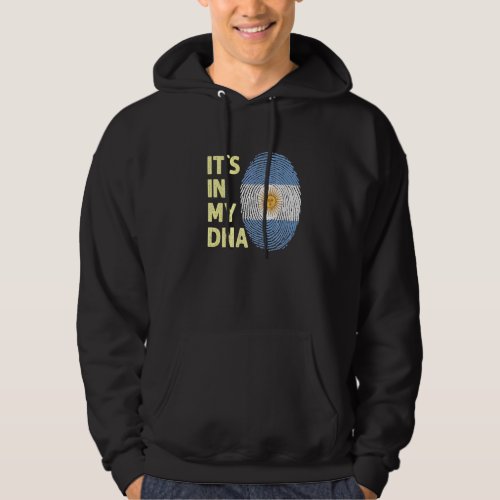 Argentina In My Dna Argentinian Flag Team Argentin Hoodie