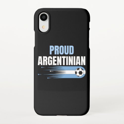 Argentina World Cup Champions 2022 Proud iPhone XR Case