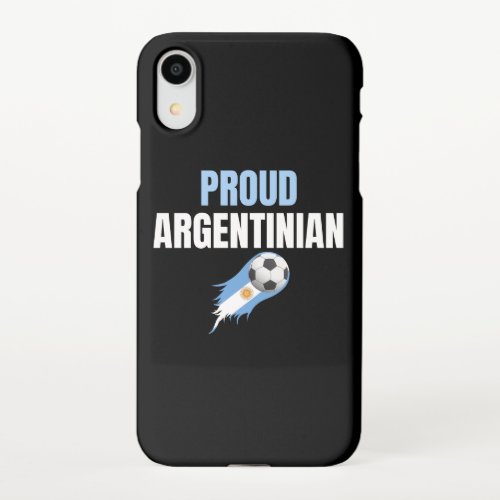 Argentina World Cup Champions 2022 Proud iPhone XR Case